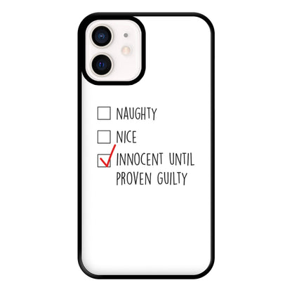 Innocent Until Proven Guilty - Naughty Or Nice  Phone Case for iPhone 12 Mini