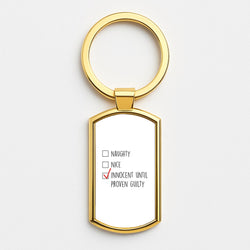 Innocent Until Proven Guilty - Naughty Or Nice  Gold Keyring