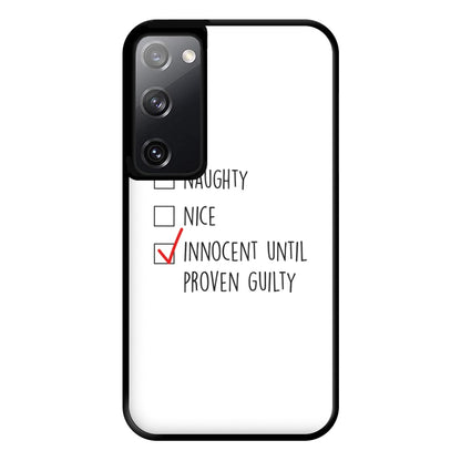 Innocent Until Proven Guilty - Naughty Or Nice  Phone Case for Galaxy S20