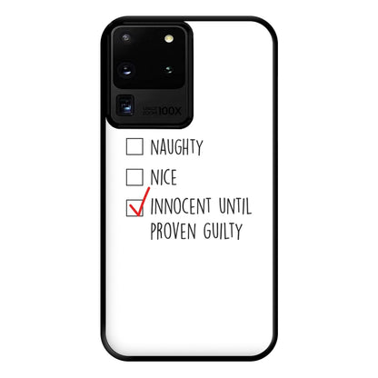 Innocent Until Proven Guilty - Naughty Or Nice  Phone Case for Galaxy S20 Ultra