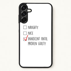 Innocent Until Proven Guilty - Naughty Or Nice Phone Case for Galaxy A37