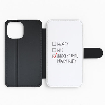 Innocent Until Proven Guilty - Naughty Or Nice  Flip Phone Case