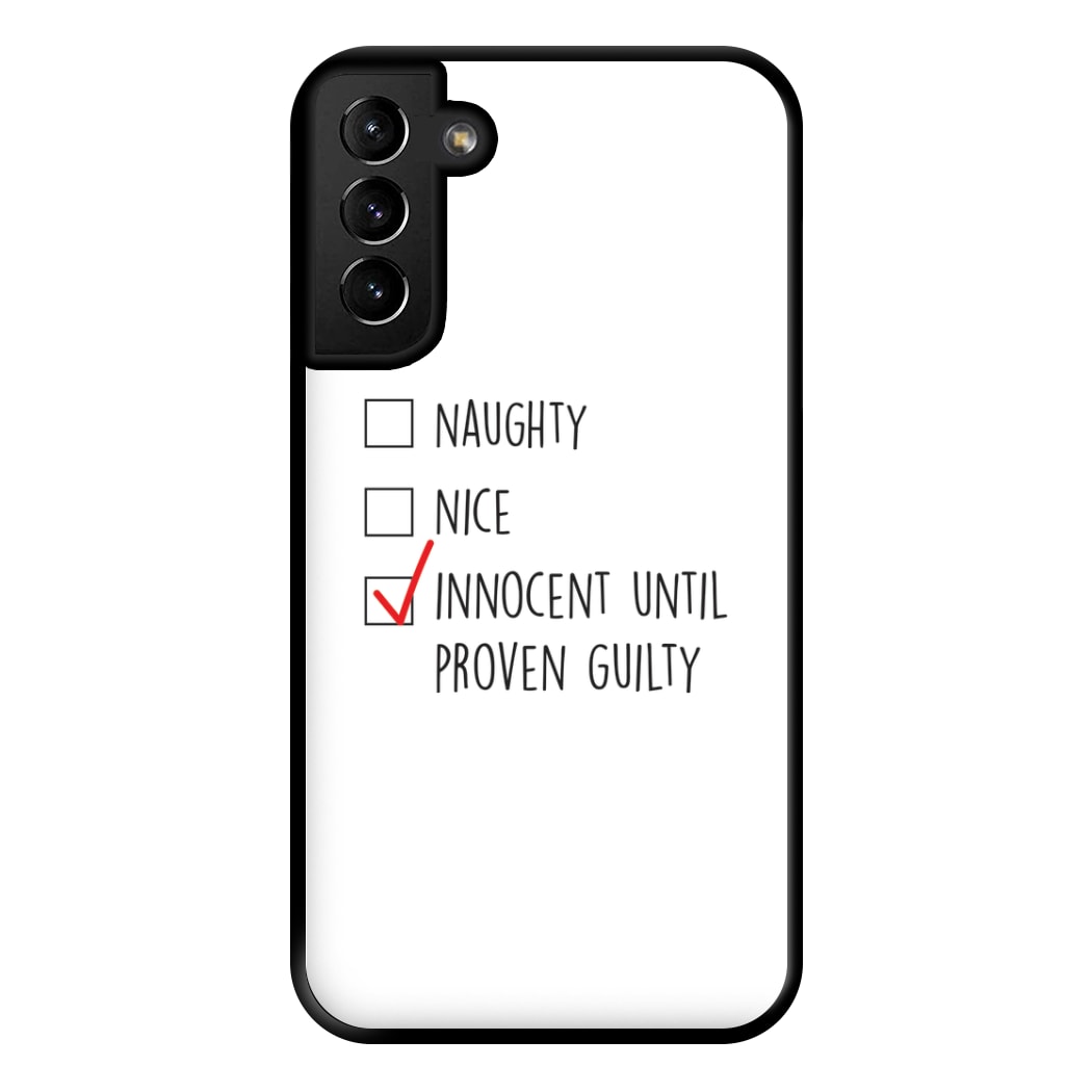 Innocent Until Proven Guilty - Naughty Or Nice  Phone Case for Galaxy S21 Plus