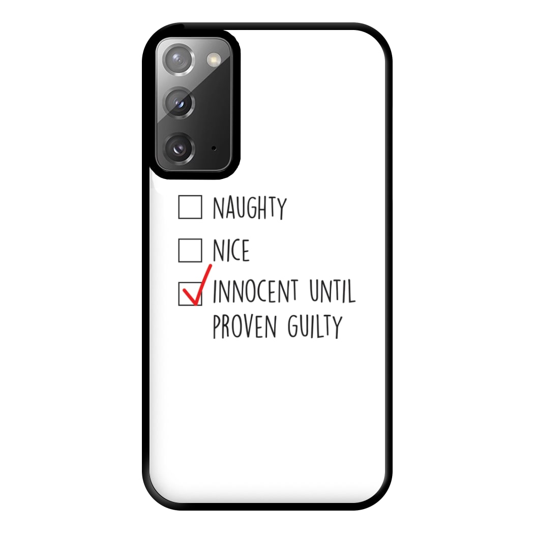 Innocent Until Proven Guilty - Naughty Or Nice  Phone Case for Galaxy Note 20 Ultra