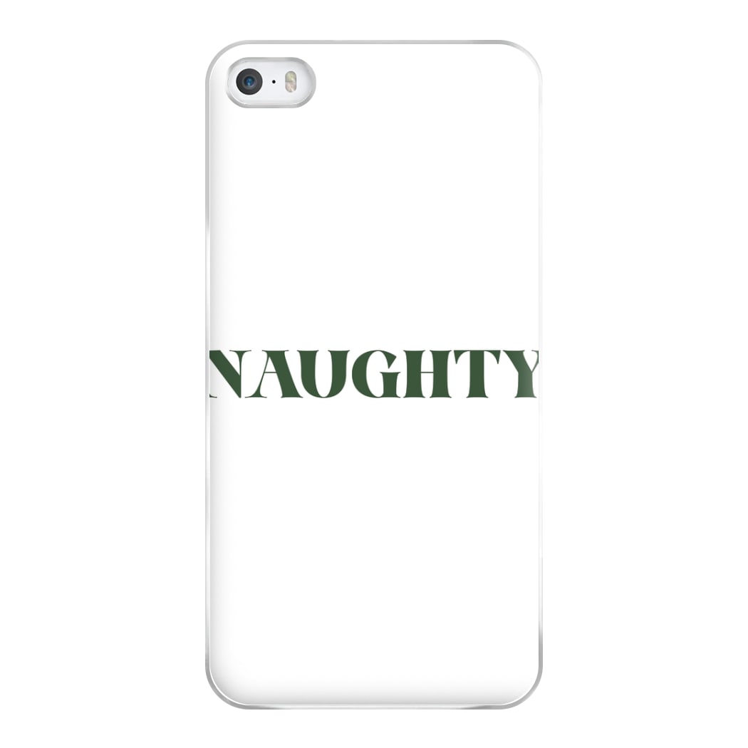 Naughty - Naughty Or Nice  Phone Case for iPhone 5 / 5s / SE 2016