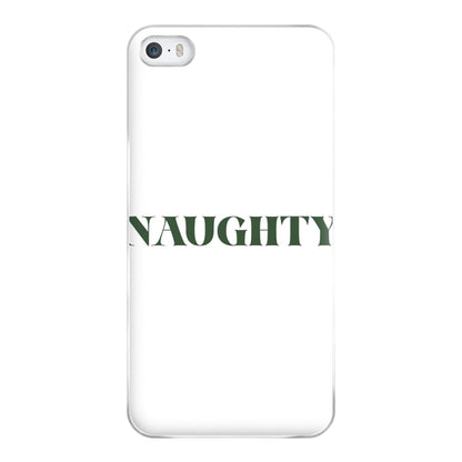 Naughty - Naughty Or Nice  Phone Case for iPhone 5 / 5s / SE 2016