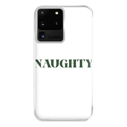 Naughty - Naughty Or Nice  Phone Case for Galaxy S20 Ultra