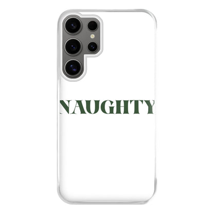 Naughty - Naughty Or Nice  Phone Case for Galaxy S24 Ultra