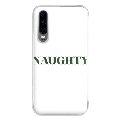 Naughty - Naughty Or Nice  Phone Case for Huawei P30