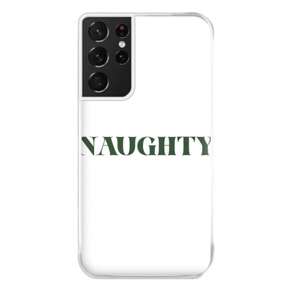 Naughty - Naughty Or Nice  Phone Case for Galaxy S21 Ultra