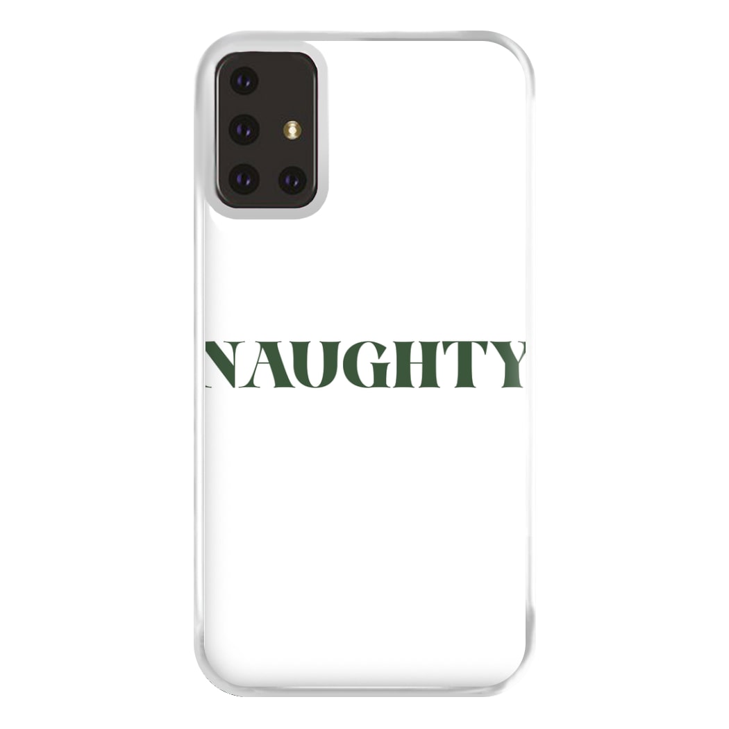 Naughty - Naughty Or Nice  Phone Case for Galaxy A71