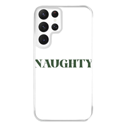 Naughty - Naughty Or Nice  Phone Case for Galaxy S22 Ultra