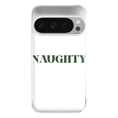 Naughty - Naughty Or Nice  Phone Case for Google Pixel 9 Pro XL