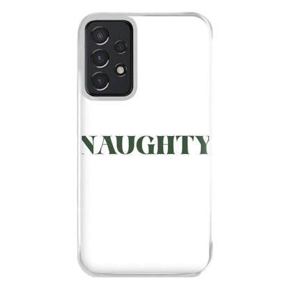 Naughty - Naughty Or Nice  Phone Case for Galaxy A52 / A52s