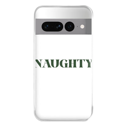 Naughty - Naughty Or Nice  Phone Case for Google Pixel 7 Pro