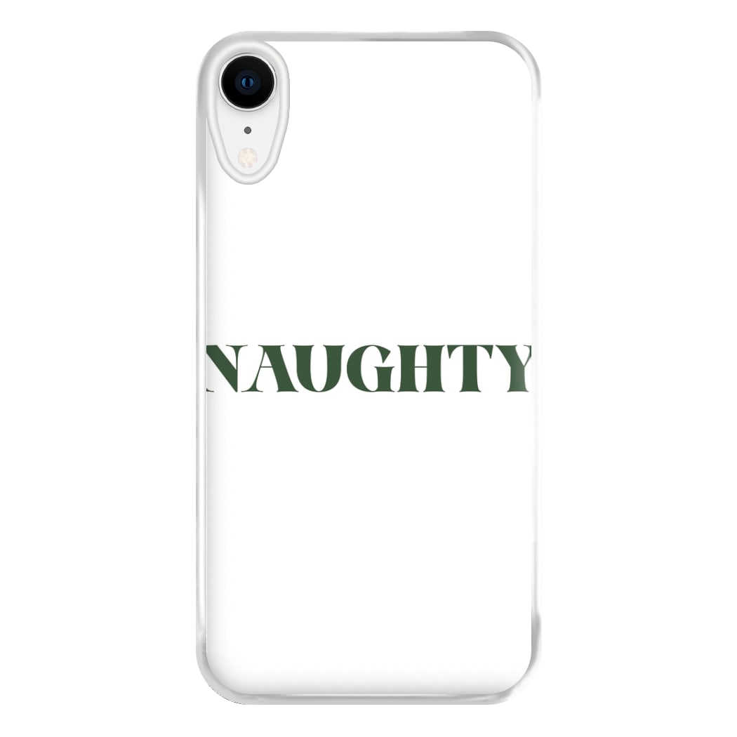 Naughty - Naughty Or Nice  Phone Case for iPhone XR