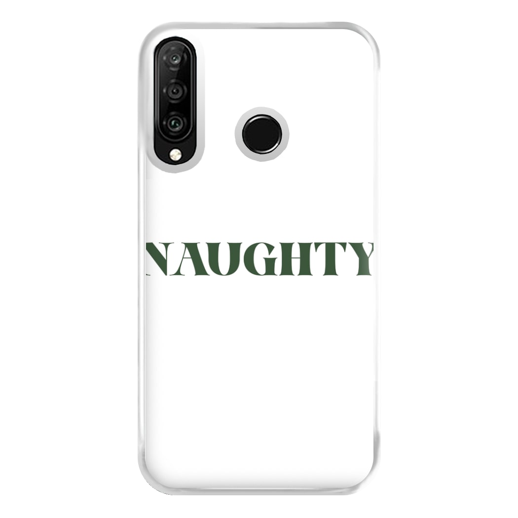 Naughty - Naughty Or Nice  Phone Case for Huawei P30 Lite