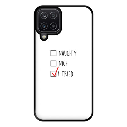 I Tried - Naughty Or Nice  Phone Case for Galaxy A12