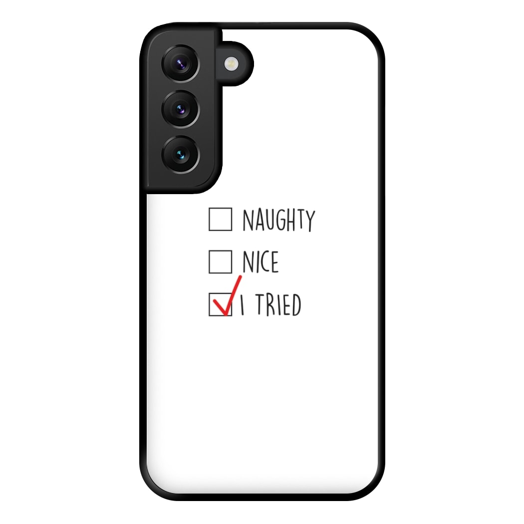 I Tried - Naughty Or Nice  Phone Case for Galaxy S22 Plus