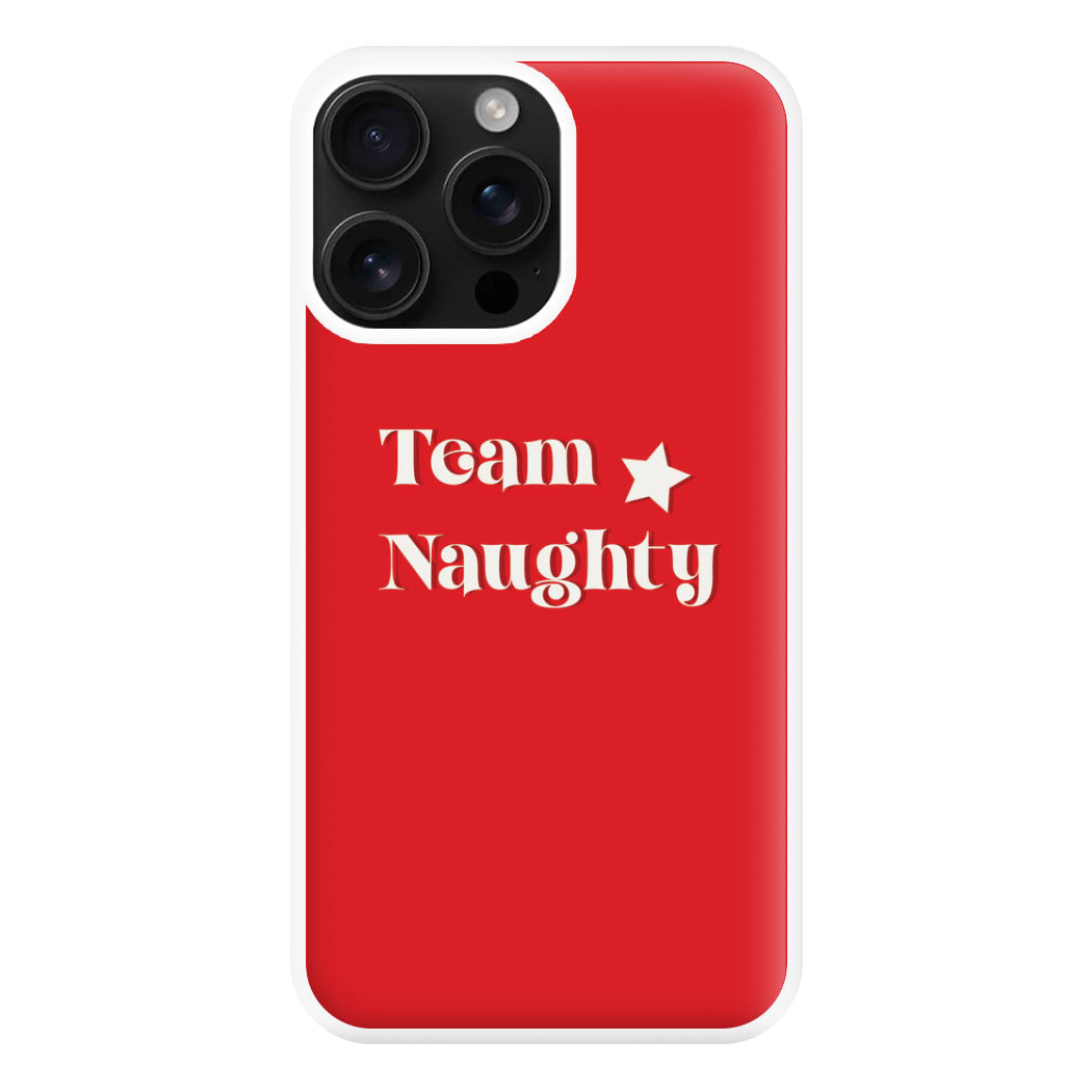 Team Naughty - Naughty Or Nice  Phone Case