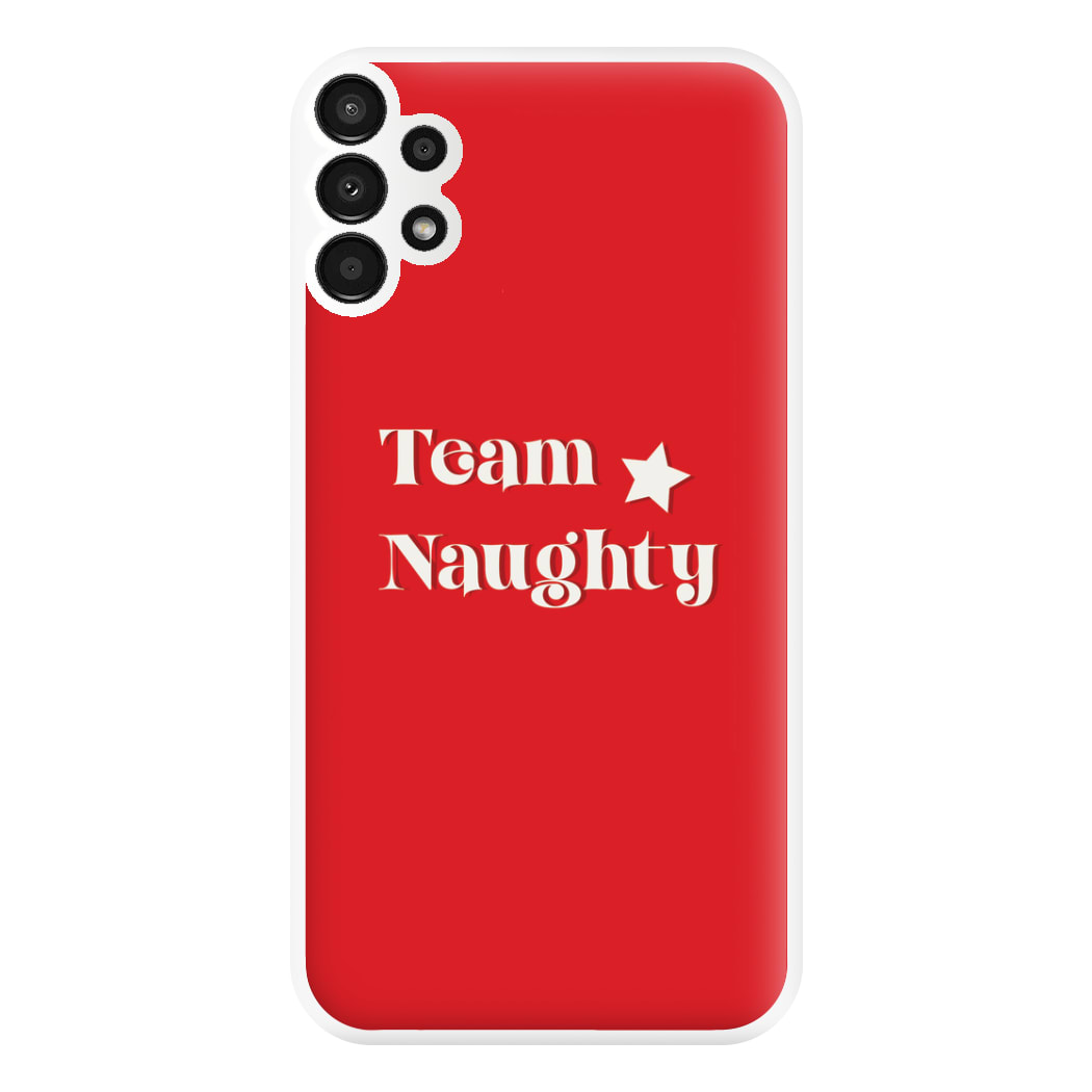 Team Naughty - Naughty Or Nice  Phone Case for Galaxy A13