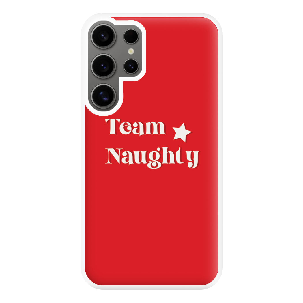 Team Naughty - Naughty Or Nice  Phone Case for Galaxy S24 Ultra