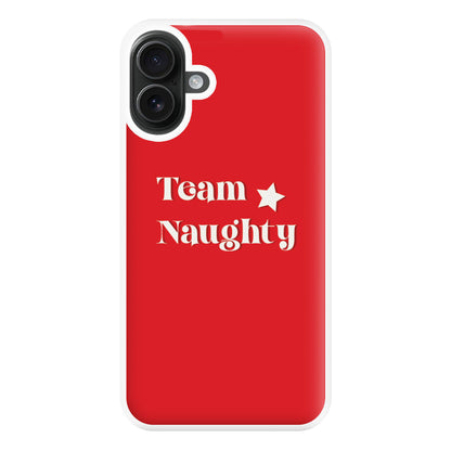 Team Naughty - Naughty Or Nice  Phone Case for iPhone 16 Plus