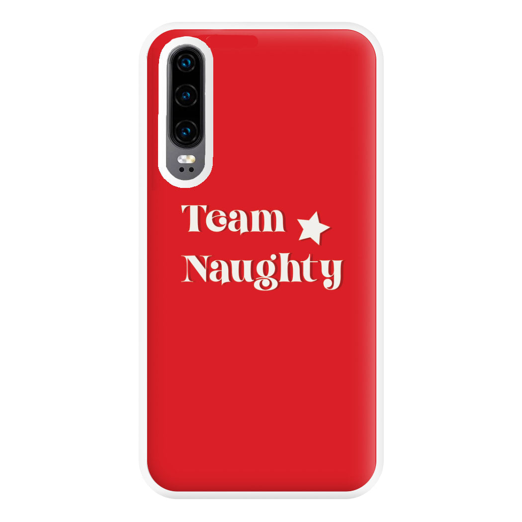 Team Naughty - Naughty Or Nice  Phone Case for Huawei P30