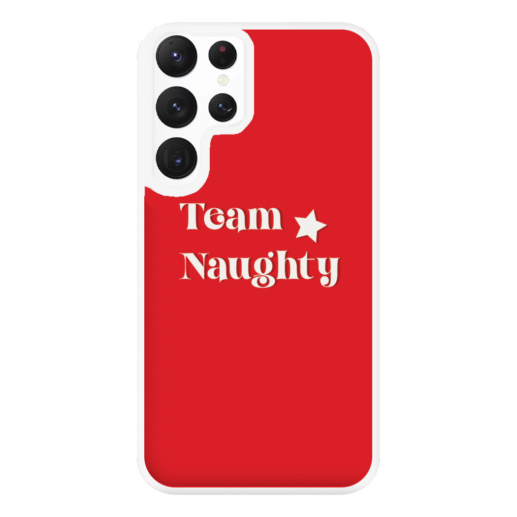 Team Naughty - Naughty Or Nice  Phone Case for Galaxy S22 Ultra