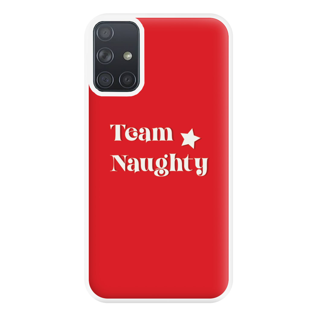 Team Naughty - Naughty Or Nice  Phone Case for Galaxy A71