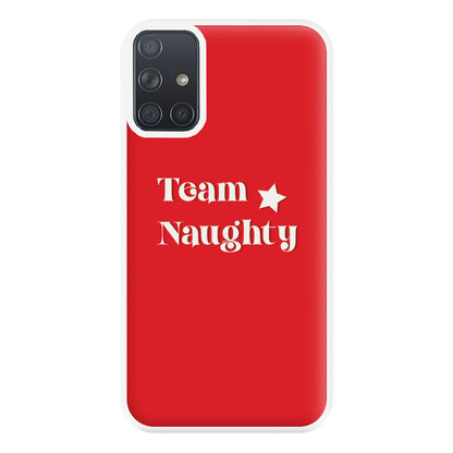 Team Naughty - Naughty Or Nice  Phone Case for Galaxy A71