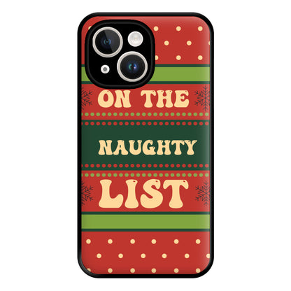 On The Naughty List - Naughty Or Nice  Phone Case for iPhone 14 Plus