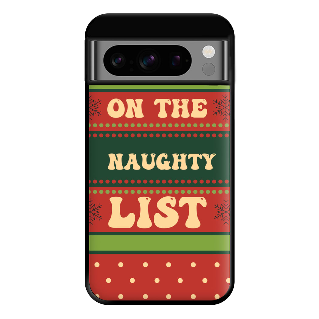 On The Naughty List - Naughty Or Nice  Phone Case for Google Pixel 8 Pro