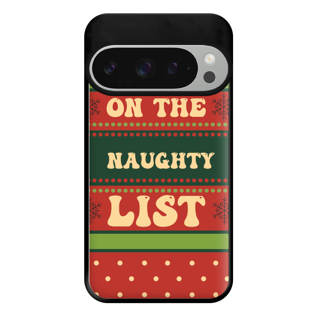 On The Naughty List - Naughty Or Nice  Phone Case for Google Pixel 9 Pro XL