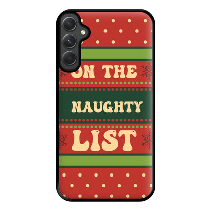 On The Naughty List - Naughty Or Nice  Phone Case for Galaxy A34