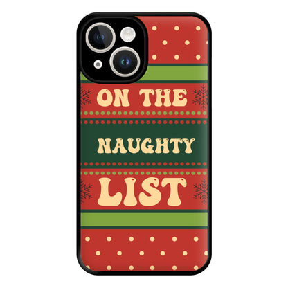 On The Naughty List - Naughty Or Nice  Phone Case for iPhone 14