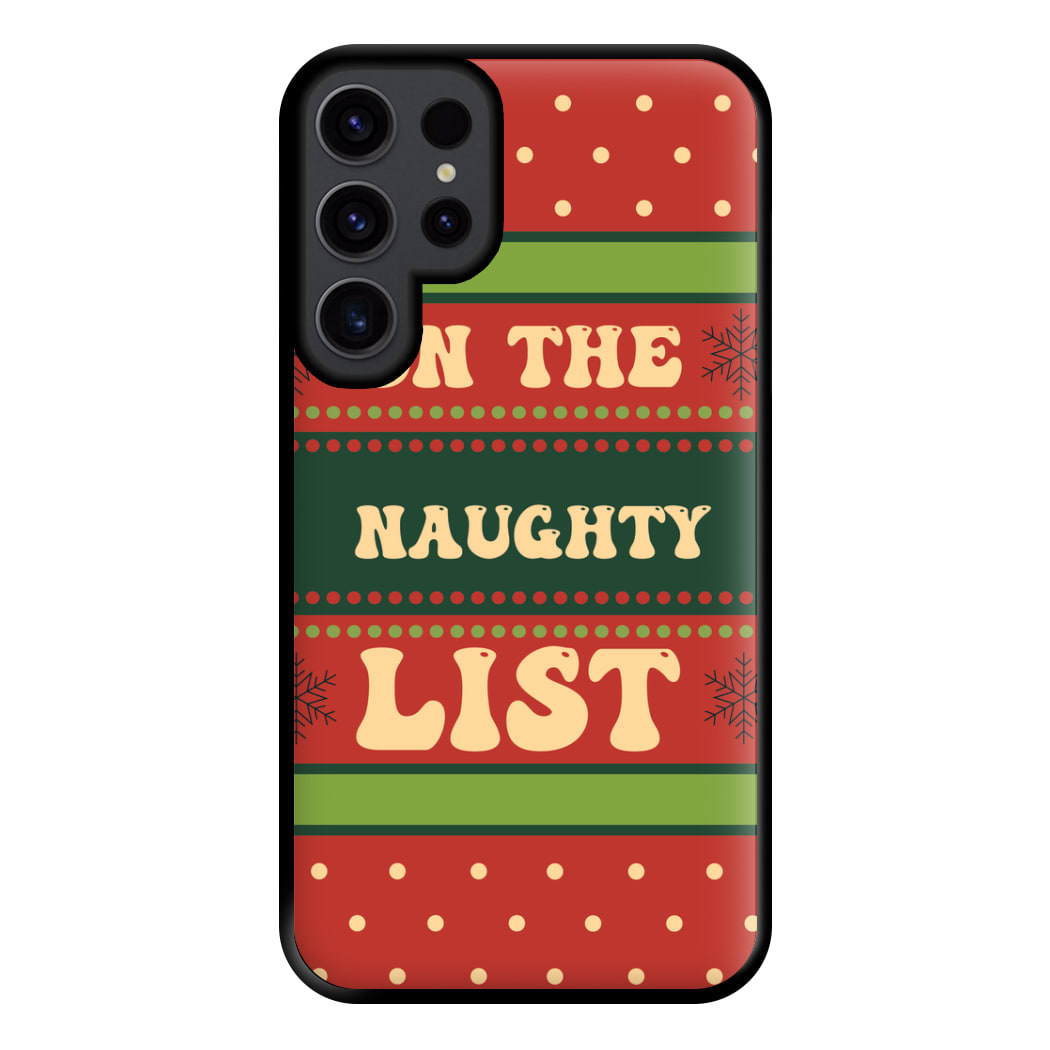 On The Naughty List - Naughty Or Nice  Phone Case for Galaxy S23 Ultra