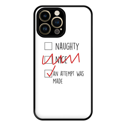 An Attempt Was Made - Naughty Or Nice  Phone Case for iPhone 14 Pro Max