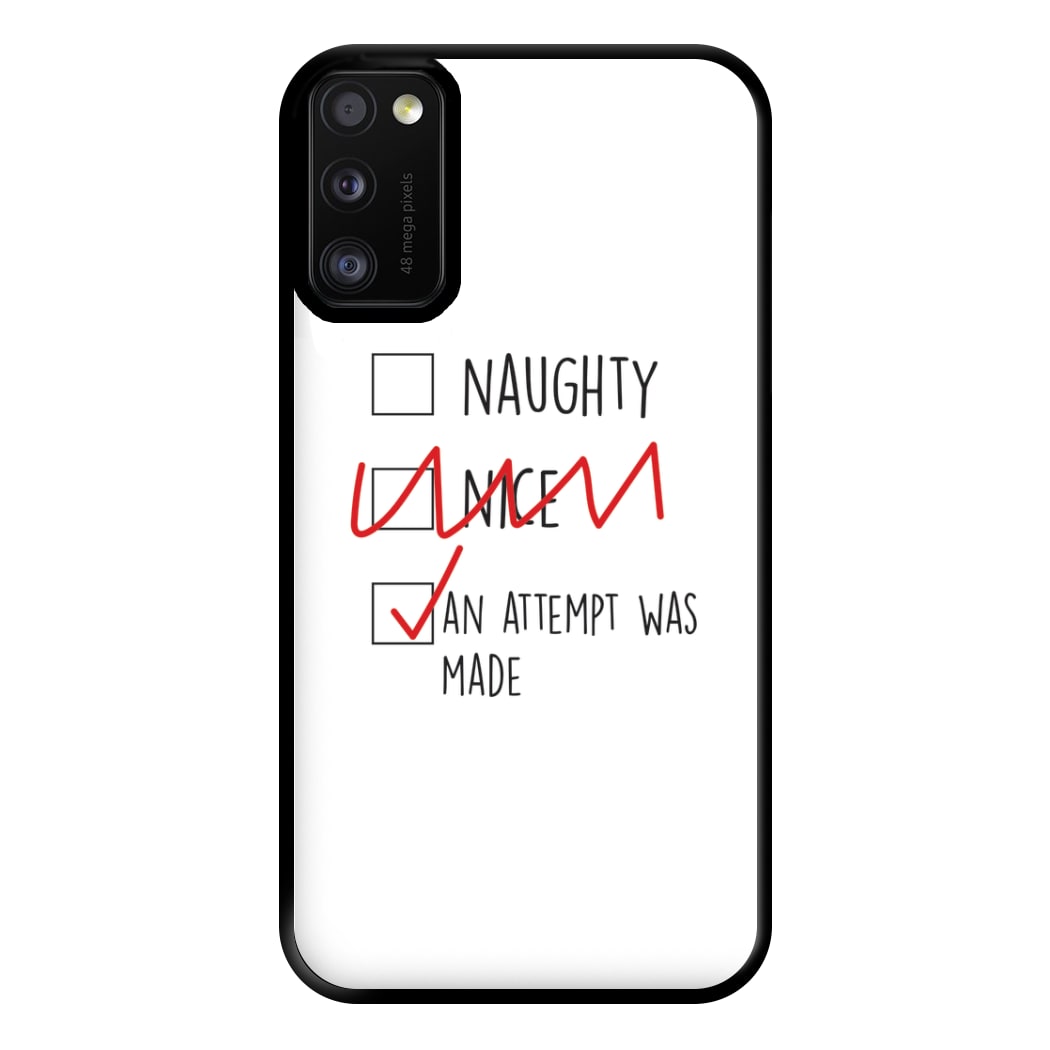 An Attempt Was Made - Naughty Or Nice  Phone Case for Galaxy A41