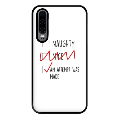 An Attempt Was Made - Naughty Or Nice  Phone Case for Huawei P30