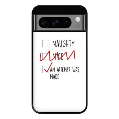 An Attempt Was Made - Naughty Or Nice  Phone Case for Google Pixel 8 Pro