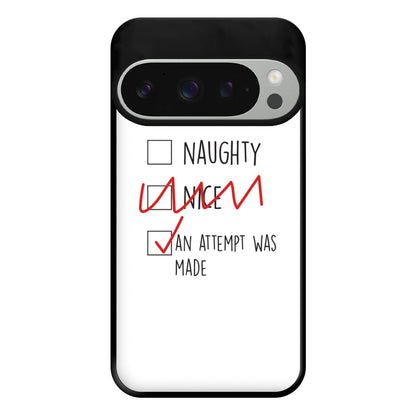 An Attempt Was Made - Naughty Or Nice  Phone Case for Google Pixel 9 Pro XL