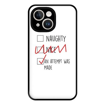 An Attempt Was Made - Naughty Or Nice  Phone Case for iPhone 14 Plus