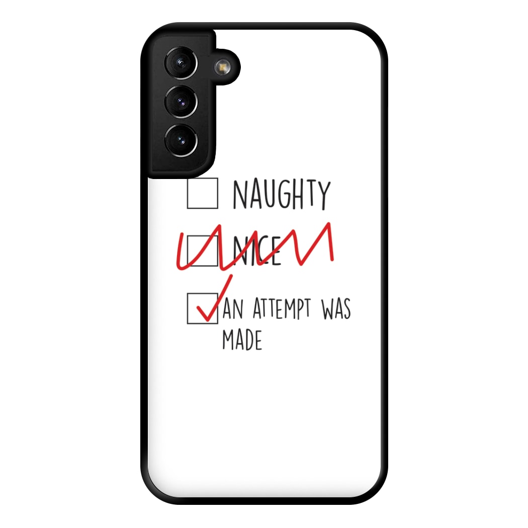 An Attempt Was Made - Naughty Or Nice  Phone Case for Galaxy S21 Plus