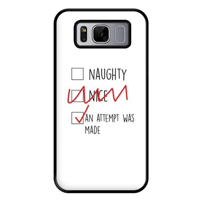 An Attempt Was Made - Naughty Or Nice  Phone Case for Galaxy S8 Plus