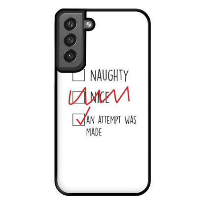 An Attempt Was Made - Naughty Or Nice  Phone Case for Galaxy S21FE