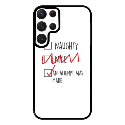 An Attempt Was Made - Naughty Or Nice  Phone Case for Galaxy S22 Ultra