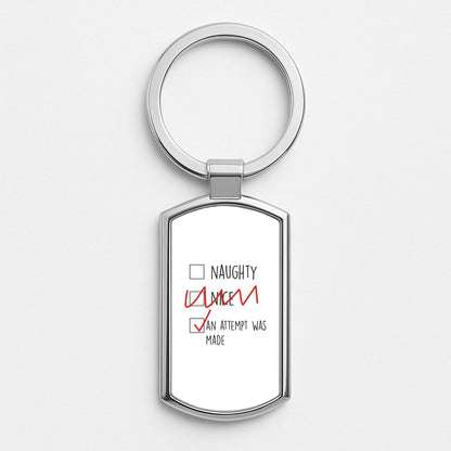 An Attempt Was Made - Naughty Or Nice  Silver Keyring