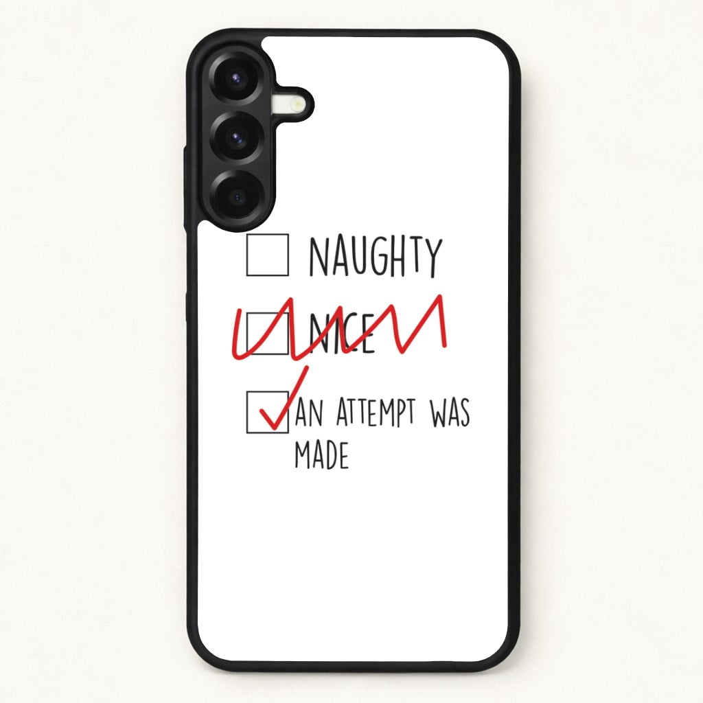 An Attempt Was Made - Naughty Or Nice Phone Case for Galaxy A17