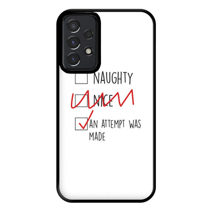 An Attempt Was Made - Naughty Or Nice  Phone Case for Galaxy A52 / A52s